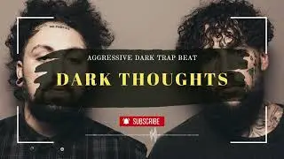 [FREE FOR PROFIT] Dark Thoughts  Aggressive Dark Trap Beat