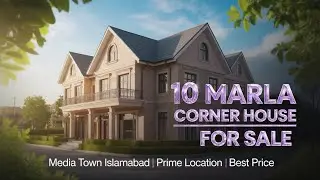Media Town Islamabad's BEST 10 Marla Luxury Corner House Revealed