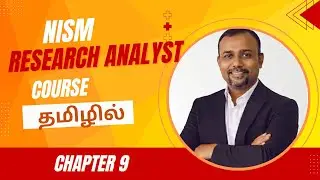 NISM Research Analyst | தமிழில் | Chapter 9 | Exam notes explained | முழுப்பாடத் திட்டமும்