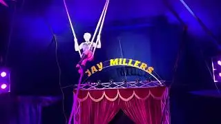 Jay Millers Circus - Miss Zsofia “Cloudswing” from Budapest
