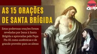 AS 15 ORAÇÕES pedidas por JESUS à SANTA BRÍGIDA - 365 dias
