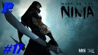 Let's Play Mark of the Ninja (PC) - Part 17 - Close to the end ( PLP )