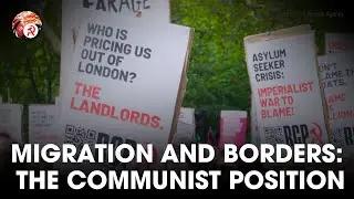 Revolution Festival 2025: Migration and borders: The communist position