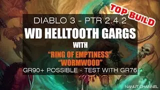 Diablo 3 | PTR 2.4.2 | Witch Doctor Helltooth Gargs Top Build | RoE | GR76 Test | 90+ Possible