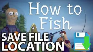 How to Fish save file location (SAVE GAMES) partite salvate - TUTORIAL
