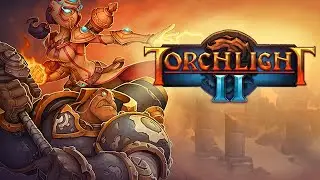 Torchilght II Part 12