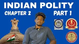INDIAN POLITY | CHAPTER 2 | PART 1 | MALAYALAM | KPSC SSC UPSC and other competitive exams