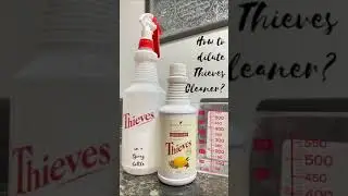 How to dilute Thieves Household Cleaner from Young Living