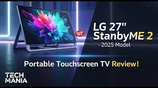 LG StanbyME 2&ndash; 27&rdquo; Portable Touchscreen Review 2025 | Dolby Vision, HDR10 & Built-in Battery Display
