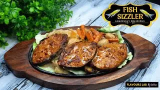 Restaurant-Style Fish Sizzler Recipe | Perfect Winter Special Dish | Flavours Lab by Lubna