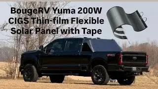 Решение для кемпинга в автодоме и палатке!! Гибкая солнечная панель BougeRV Yuma 200 Вт