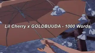 Lil Cherry x GOLDBUUDA - 1000 Words (Easy Lyrics)