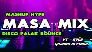 DAY AFTER DAY X NONSTOP MASHUP HYPE DISCO MASA PALAK BOUNCE - DJ RYLE GAJANO REMIX 2024