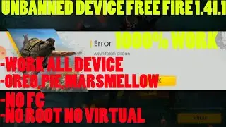 UNBANNED DEVICE FREE FIRE !! NO ROOT !! WORK ALL DEVICE OREO,PIE,MARMELOW !! VERSI 1.41.1