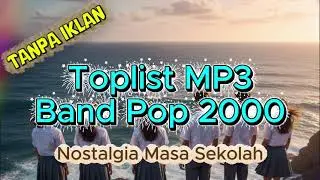 Toplist MP3 Musik band pop 2000. #bandpop #musik2000 #musik #nostalgia