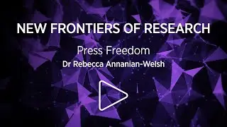 New Frontiers of Research Episode 1: Press Freedom