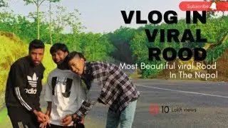 NEW VLOG ON VIRAL ROOD #dang ghorahi 12#firstvlogcamera #firstvlogever #firstvlogfail