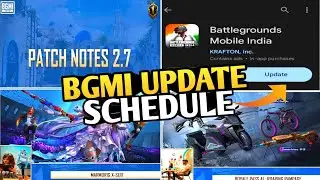 BGMI 2.7 UPDATE PLAYSTORE SCHEDULE😍 & PATCH NOTES PART 1 IS HERE🔥