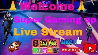 Live 8 ball pool trick and epic game play || Live streaming of Super gaming op