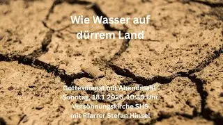 Gottesdienst mit Abendmahl am 18. Januar 2026 in der Versöhnungskirche mit Pfr. Stefan Hinsel
