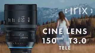 Irix 150mm T3.0 Tele Cine lens I Sample footage
