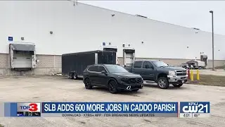 SLB adds 600 more jobs in Caddo Parish