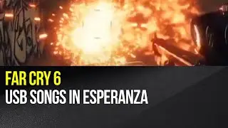 Far Cry 6 - USB Songs in Esperanza