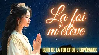 CHANT 💎HYMNE DE LA FOI ET DE L&rsquo;ESP&Eacute;RANCE 🌟🙏✨ La lumi&egrave;re qui guide ton chemin