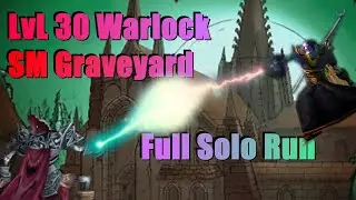 Warlock Solo SM Graveyard - Level 30 SoD