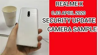 REALME X NEW C.03 APRIL 2020 UPDATE