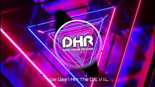Joe Gee - I Am The D.E.V.I.L - DHR