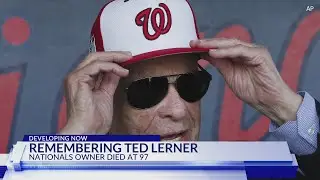 Washington Nationals owner Ted Lerner dies at 97