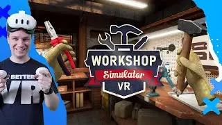 Relax and Repair: Workshop Simulator VR