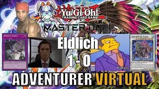 Eldlich 1 - 0 Adventure Virtual World Yu-Gi-Oh! Master Duel (July 2022) Deck Matchup