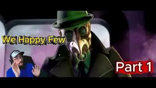 We Happy Few | Part 1