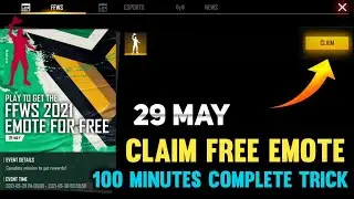 Claim Free FFWS Emote Today 29 May l How To Complete 100 Minutes & Claim Emote l FFWS Event Rewards