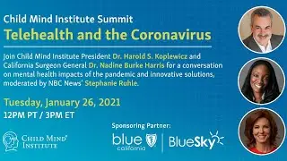Child Mind Institute Summit: Telehealth and the Coronavirus