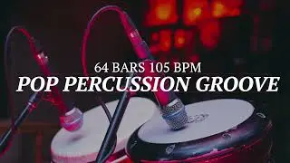 Pop Percussion Groove - 105 Bpm - 4/4