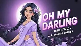 Oh My Darling ❤️ Circuit DJ Remix 2025 | Bass Boosted EDM Drop Madness