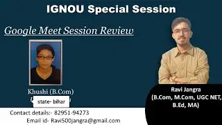 Google meet class review of Ignou students- khushi (bcomg) - Bihar