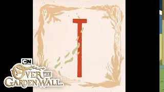 Songs of the Series | Over The Garden Wall | Cartoon Network