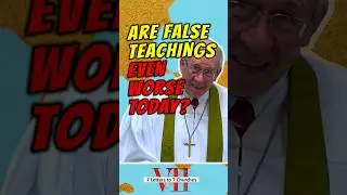 Are false teachings even worse today?