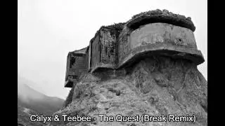 Calyx & Teebee - The Quest Break Remix (320 kb/s)