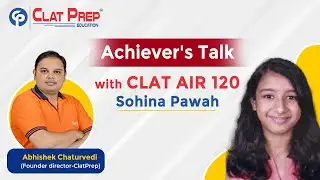 Achiever's Talk with CLAT AIR 120 Sohina Pawah/CLAT Result 2021