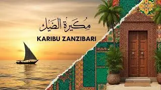 KARIBU ZANZIBARI | SWAHILI ARABIC PRODUCER