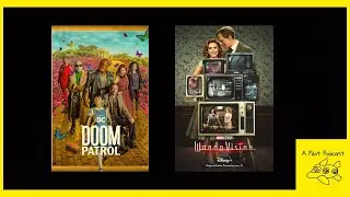 A Pilot Podcast Ep. 12: Doom Patrol / WandaVision