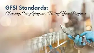 What GFSI Standard is Best for your Business?