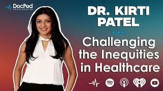📺 DocPod Channel – Dr. Kirti Patel on Women’s Health, The Gynarchy & Healthcare Bias