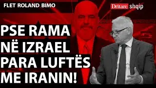 Pse Rama viziton Izraelin përpara luftës me Iranin! Flet ambasadori Roland Bimo! | Shqip nga D. Hila