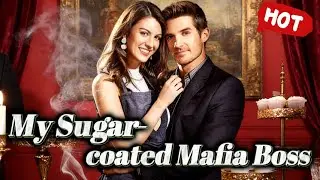 🔥[FULL drama🔥]My Sugar-coated Mafia Boss #drama #sweet #trending #boss #fyp #funny #Romance #love
